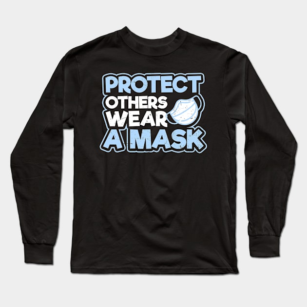 Wear A Mask Shirt | Protect Others Mask Gift Long Sleeve T-Shirt by Gawkclothing